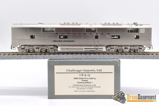 Ho Brass - Cil 2033.1 Burlington Cb&Q E - 5B Ph2 ‘Silver Power’ (1950S) Factory Plated &